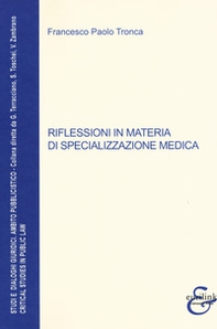 Riflessioni in materia di specializzazione medica - Librerie.coop