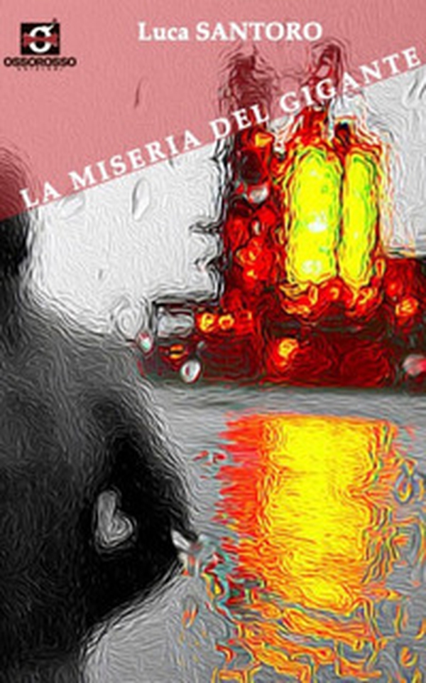 La miseria del gigante - Librerie.coop