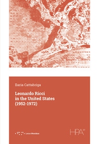 Leonardo Ricci in the United States (1952-1972) - Librerie.coop Leonardo Ricci in the United States (1952-1972) - Librerie.coop