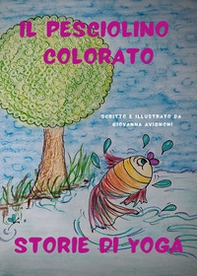 Il pesciolino colorato. Storie di yoga - Librerie.coop