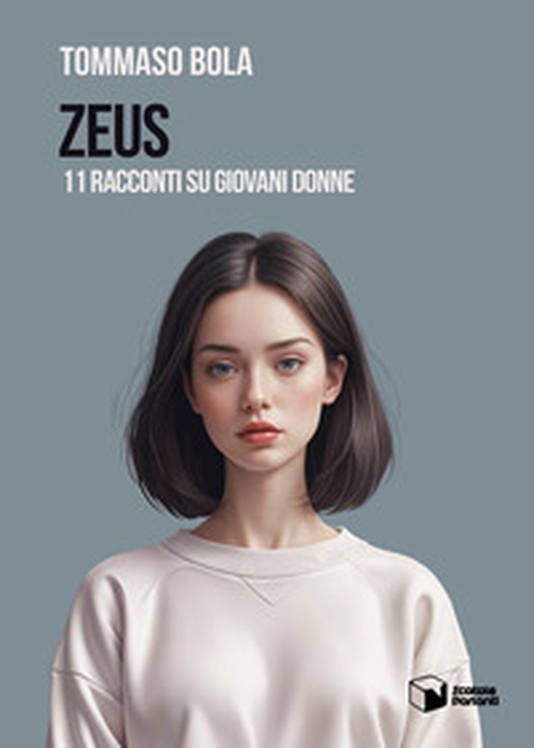 Zeus. 11 racconti su giovani donne - Librerie.coop Zeus. 11 racconti su giovani donne - Librerie.coop