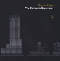 Rapp+rapp. The european skyscraper - Librerie.coop