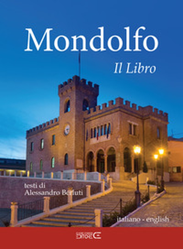 Mondolfo. Il libro - Librerie.coop Mondolfo. Il libro - Librerie.coop