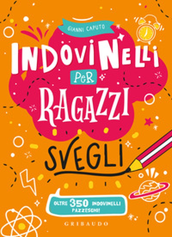 Indovinelli per ragazzi svegli - Librerie.coop Indovinelli per ragazzi svegli - Librerie.coop
