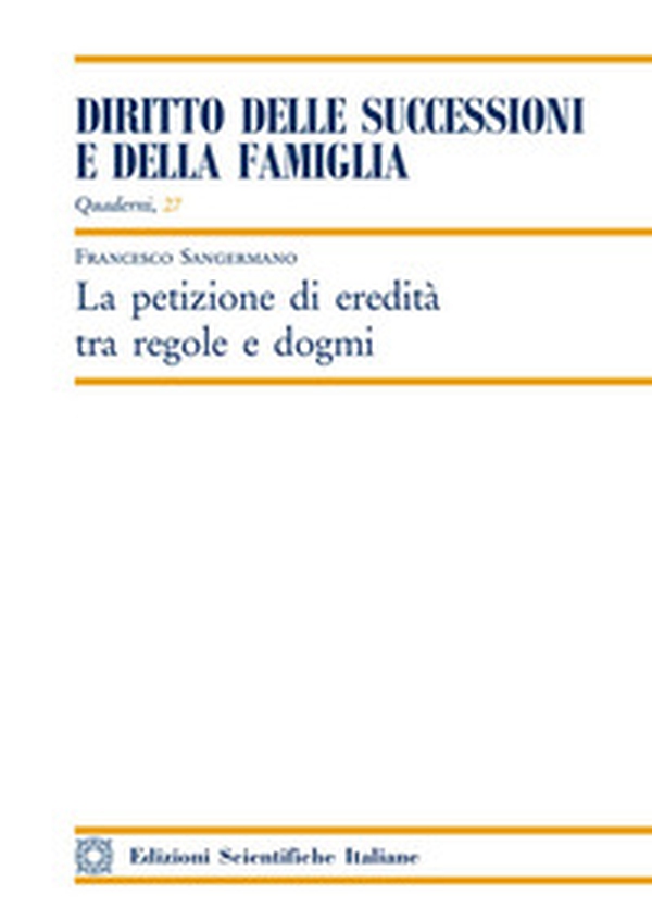 La petizione di eredità tra regole e dogmi - Librerie.coop La petizione di eredità tra regole e dogmi - Librerie.coop