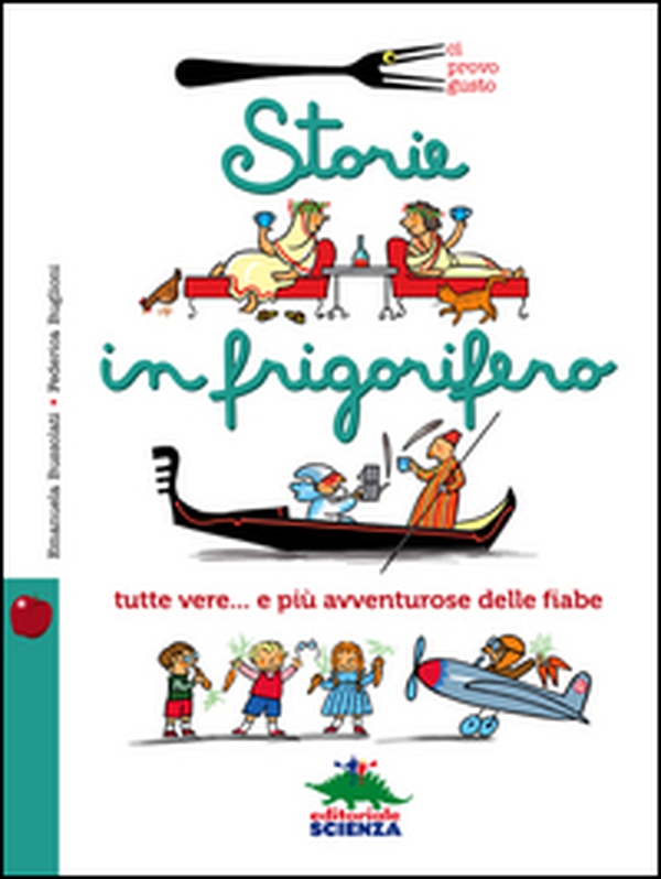 Storie in frigorifero. Tutte vere... e più avventurose delle fiabe - Librerie.coop Storie in frigorifero. Tutte vere... e più avventurose delle fiabe - Librerie.coop