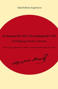 La Fantasia KV475 e la Sonata KV457 di Wolfgang Amadeus Mozart - Librerie.coop