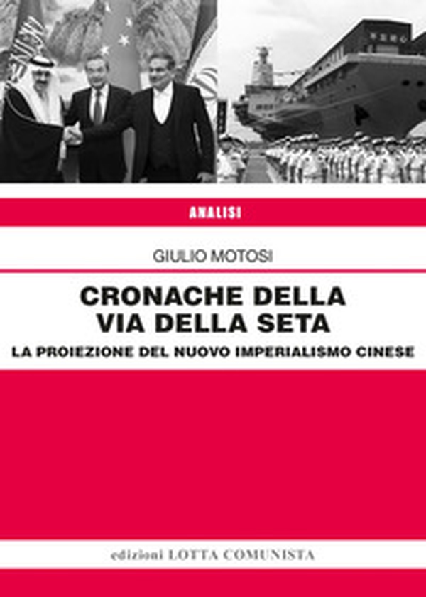 Cronache della Via della Seta. La proiezione del nuovo imperialismo cinese - Librerie.coop Cronache della Via della Seta. La proiezione del nuovo imperialismo cinese - Librerie.coop