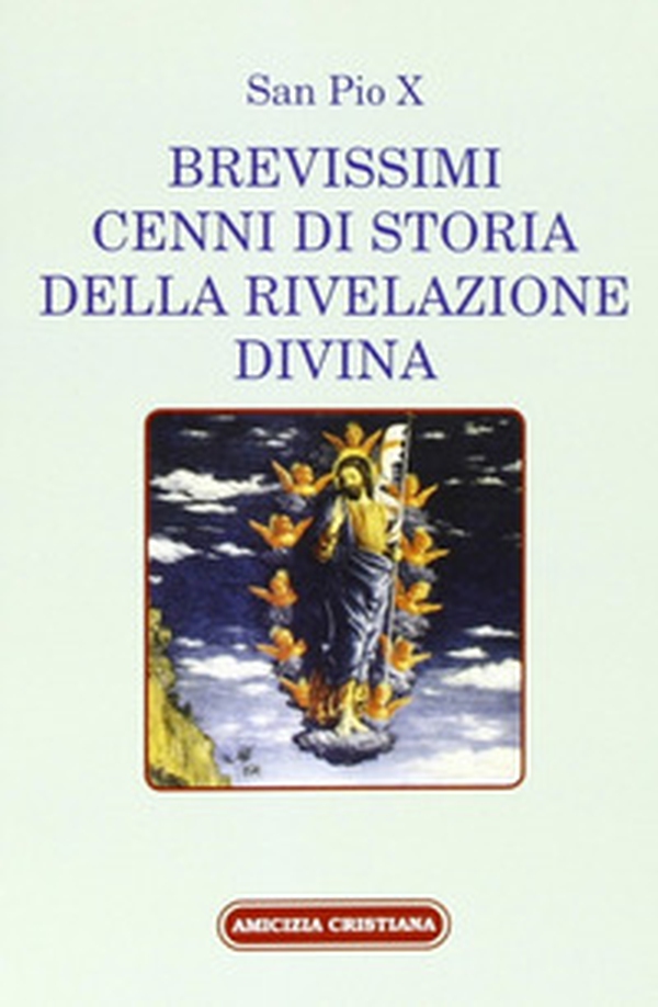 Brevissimi cenni di storia della rivelazione divina - Librerie.coop Brevissimi cenni di storia della rivelazione divina - Librerie.coop