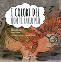 I colori del non ti parlo più - Librerie.coop