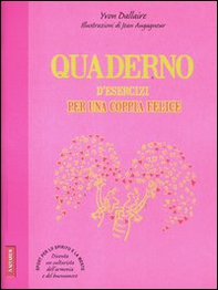 Quaderno d'esercizi per una coppia felice - Librerie.coop