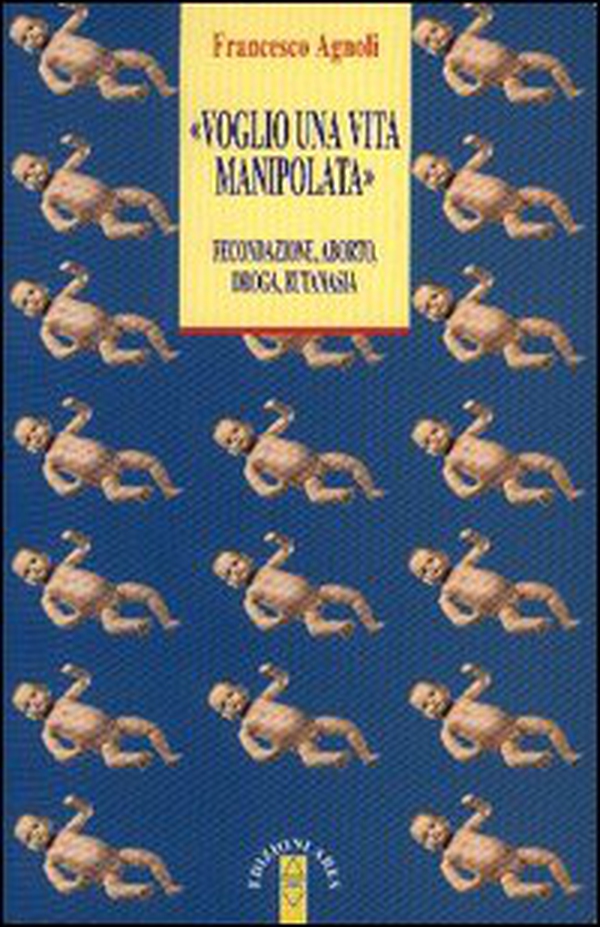 Voglio una vita manipolata - Librerie.coop Voglio una vita manipolata - Librerie.coop