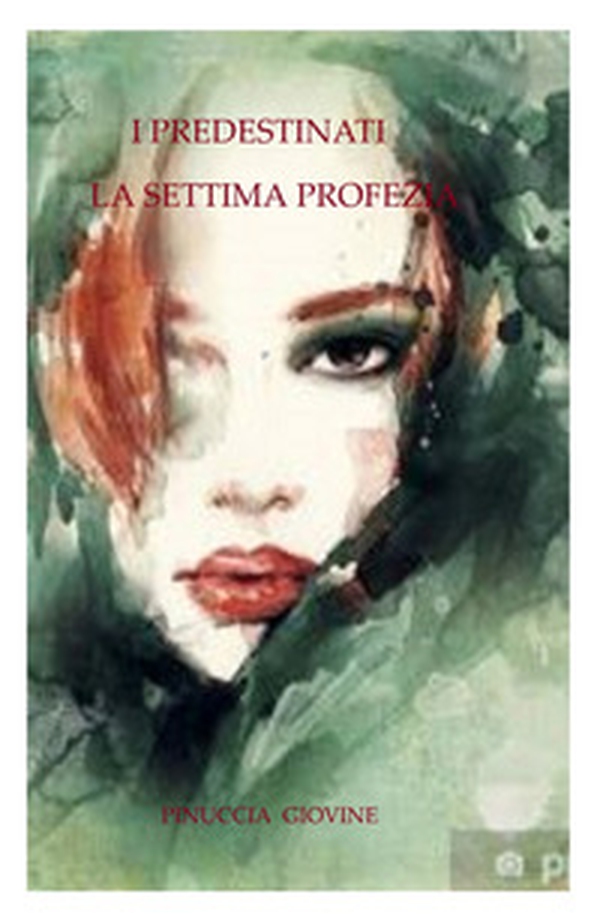 I predestinati e la settima profezia. Due indagini del commissario Bentivoglio - Librerie.coop I predestinati e la settima profezia. Due indagini del commissario Bentivoglio - Librerie.coop