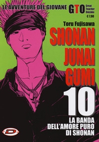 Shonan Junai Gumi - Vol. 10 - Librerie.coop