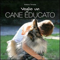 Voglio un cane educato - Librerie.coop Voglio un cane educato - Librerie.coop