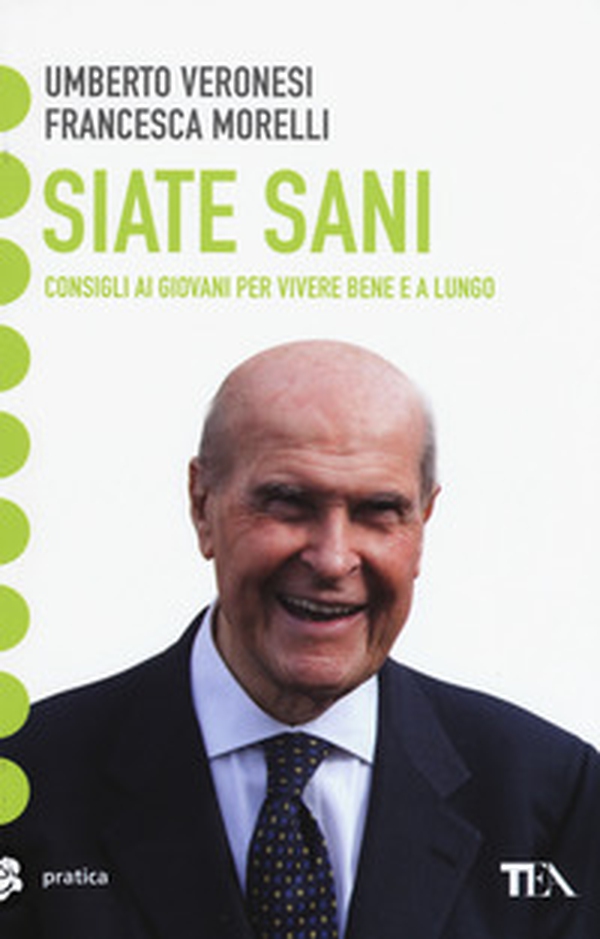 Siate sani. Consigli ai giovani per vivere bene e a lungo - Librerie.coop Siate sani. Consigli ai giovani per vivere bene e a lungo - Librerie.coop