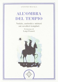 All'ombra del tempio. Notizie, curiosità e misteri sui cavalieri templari - Librerie.coop All'ombra del tempio. Notizie, curiosità e misteri sui cavalieri templari - Librerie.coop
