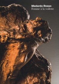 Medardo Rosso. Femme à la voilette. Testo inglese - Librerie.coop Medardo Rosso. Femme à la voilette. Testo inglese - Librerie.coop