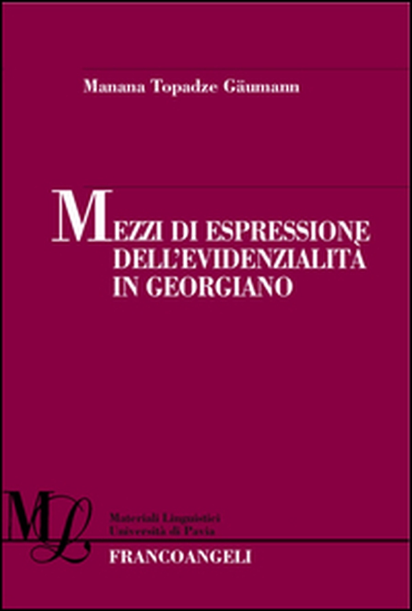 Mezzi di espressione dell'evidenzialità in georgiano - Librerie.coop Mezzi di espressione dell'evidenzialità in georgiano - Librerie.coop