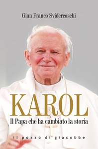 Karol. Il Papa che ha cambiato la storia - Librerie.coop Karol. Il Papa che ha cambiato la storia - Librerie.coop