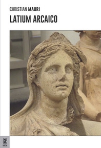 Latium arcaico - Librerie.coop
