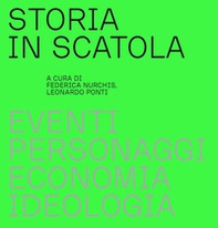 Storia in scatola. Eventi, personaggi, economia, ideologia - Librerie.coop