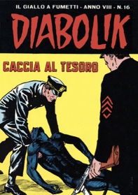 Diabolik 144. Caccia al tesoro - Librerie.coop