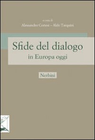 Sfide del dialogo in Europa oggi - Librerie.coop Sfide del dialogo in Europa oggi - Librerie.coop
