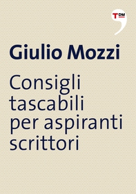 Consigli tascabili per aspiranti scrittori - Librerie.coop Consigli tascabili per aspiranti scrittori - Librerie.coop