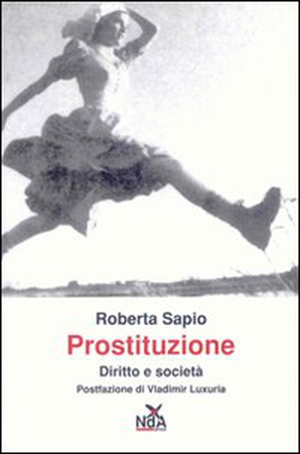 Prostituzione. Diritto e società - Librerie.coop Prostituzione. Diritto e società - Librerie.coop