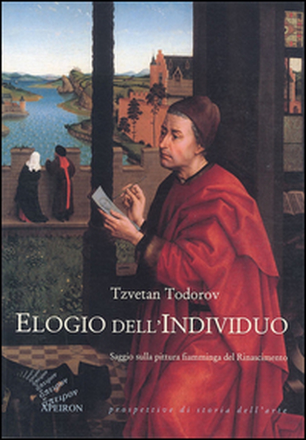 Elogio dell'individuo. Saggio sulla pittura fiamminga del Rinascimento - Librerie.coop Elogio dell'individuo. Saggio sulla pittura fiamminga del Rinascimento - Librerie.coop