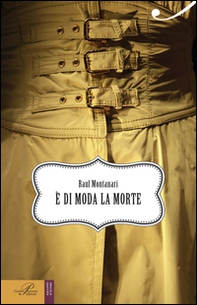 È di moda la morte - Librerie.coop È di moda la morte - Librerie.coop