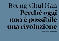 Perché oggi non è possibile una rivoluzione. Saggi brevi e interviste - Librerie.coop Perché oggi non è possibile una rivoluzione. Saggi brevi e interviste - Librerie.coop