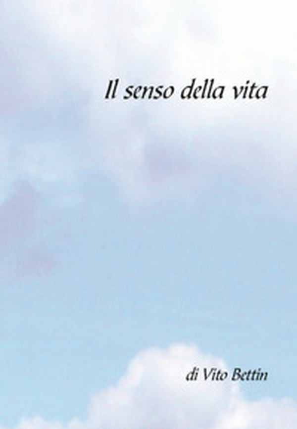 Il senso della vita - Librerie.coop Il senso della vita - Librerie.coop