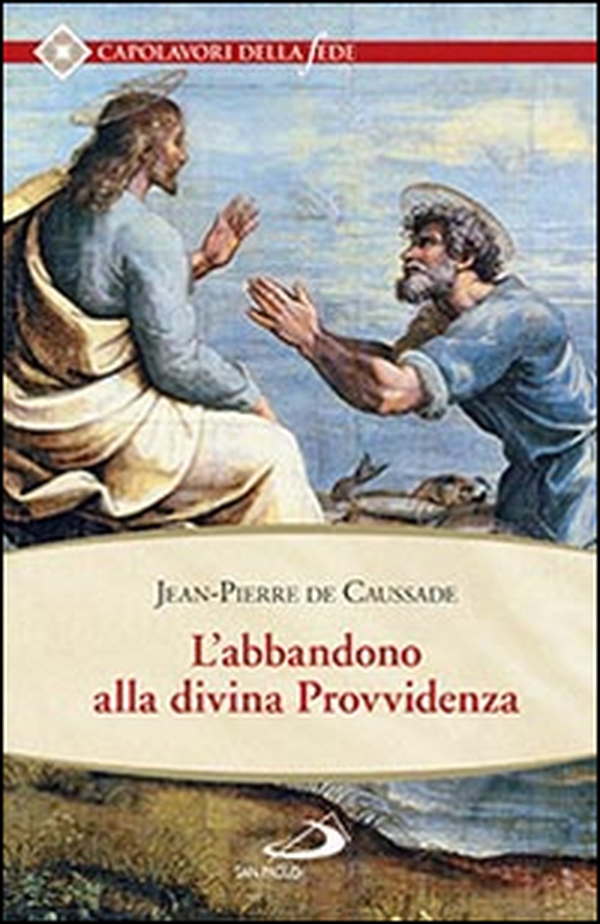 L'abbandono alla divina provvidenza - Librerie.coop L'abbandono alla divina provvidenza - Librerie.coop