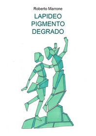 Lapideo pigmento degrado - Librerie.coop