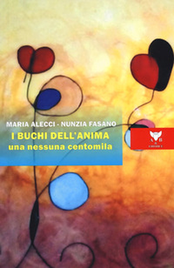 I buchi dell'anima. Una nessuna centomila - Librerie.coop I buchi dell'anima. Una nessuna centomila - Librerie.coop