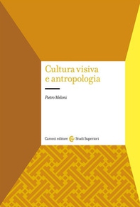 Cultura visiva e antropologia - Librerie.coop