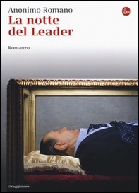 La notte del leader - Librerie.coop La notte del leader - Librerie.coop