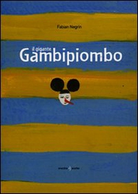 Il gigante Gambipiombo - Librerie.coop