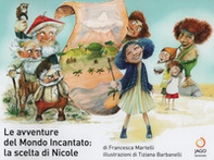Le avventure del mondo incantato: la scelta di Nicole - Librerie.coop