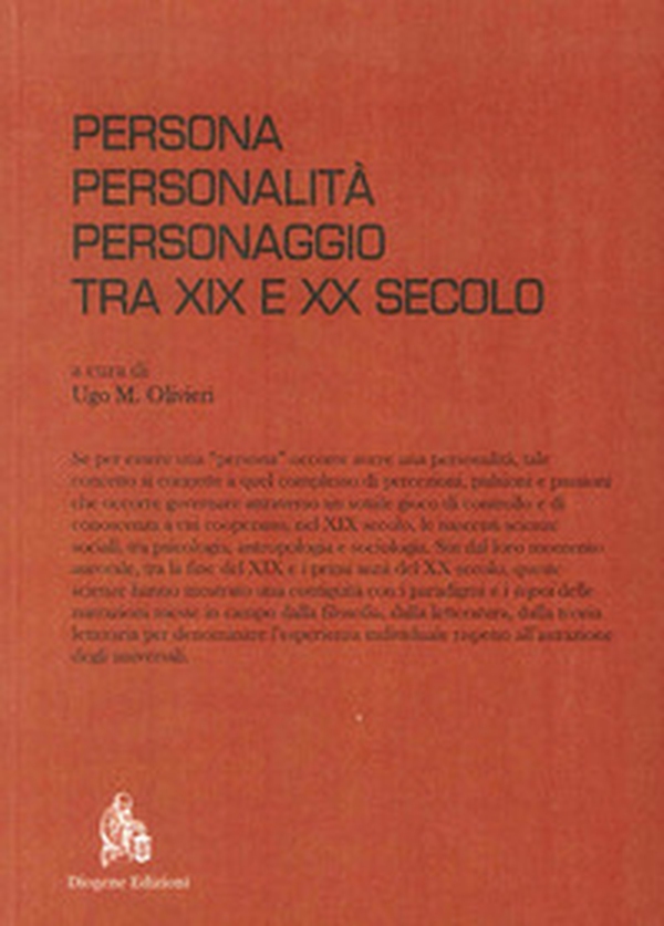 Persona, personalità, personaggio tra XIX e XX secolo - Librerie.coop Persona, personalità, personaggio tra XIX e XX secolo - Librerie.coop