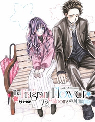 The fragrant flower blooms with dignity - Vol. 12 - Librerie.coop