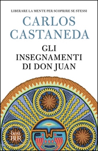 Gli insegnamenti di don Juan - Librerie.coop