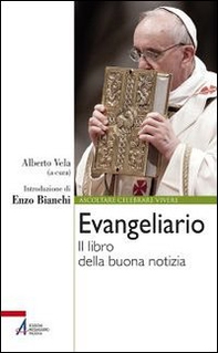 Evangeliario. Il libro della buona notizia - Librerie.coop
