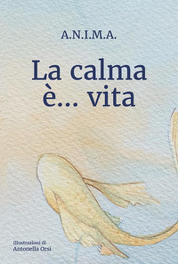La calma è... vita - Librerie.coop
