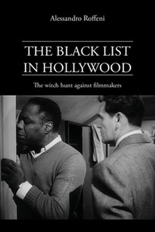 The black list in Hollywood. The witch hunt against filmmakers - Librerie.coop The black list in Hollywood. The witch hunt against filmmakers - Librerie.coop
