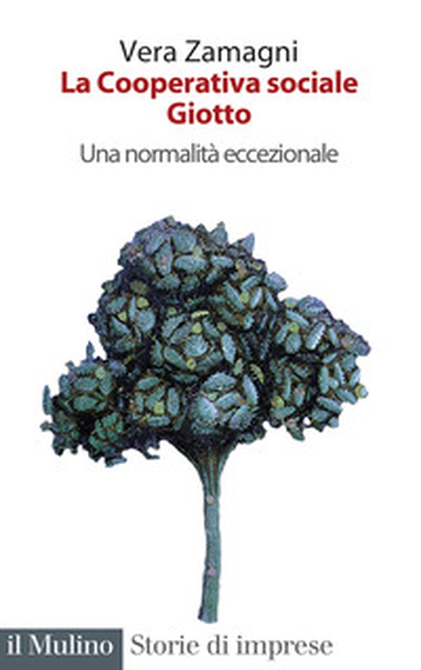 La cooperativa sociale Giotto. Una normalità eccezionale - Librerie.coop La cooperativa sociale Giotto. Una normalità eccezionale - Librerie.coop