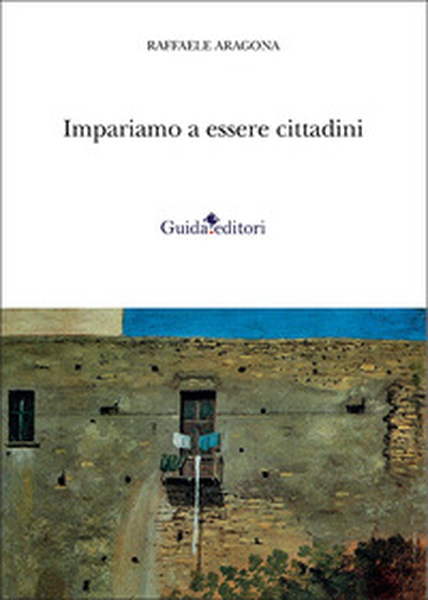 Impariamo a essere cittadini. Ventun anni sul secondo dorso de «Il Mattino» (2003-2023) - Librerie.coop Impariamo a essere cittadini. Ventun anni sul secondo dorso de «Il Mattino» (2003-2023) - Librerie.coop