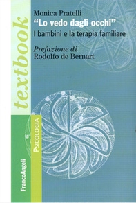 «Lo vedo dagli occhi». I bambini e la terapia familiare - Librerie.coop «Lo vedo dagli occhi». I bambini e la terapia familiare - Librerie.coop